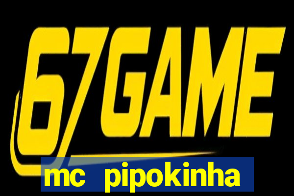 mc pipokinha privacy video